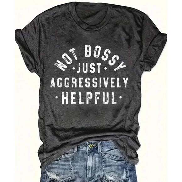 "Not Bossy, Just Helpful" T-Shirt Size 6 - Picture 1 of 4